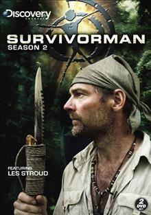 Survivorman. Season two [videorecording] / Discovery Channel ; featuring Les Stroud.