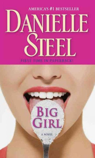 Big girl : a novel / Danielle Steel.