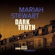 Dark truth [sound recording] / Mariah Stewart.