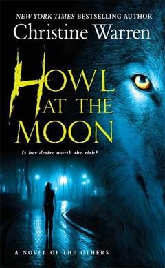 Howl at the moon / Christine Warren.