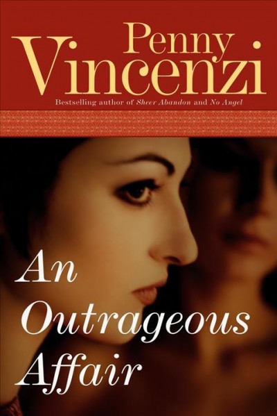 An outrageous affair / Penny Vincenzi.