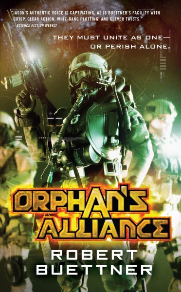 Orphan's alliance / by Robert Buettner.