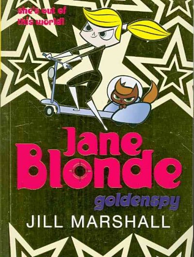Jane Blonde : goldenspy / Jill Marshall.