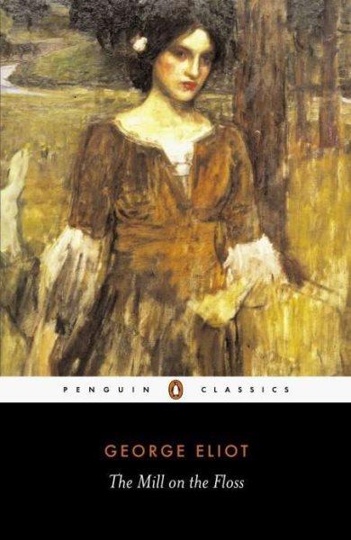 The mill on the Floss / George Eliot ; edited with an introduction and notes by A.S. Byatt.