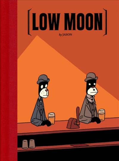 Low moon / by Jason ; [translated by Kim Thompson].