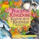 Go to record Peaceful kingdom : random acts of kindness by animals
