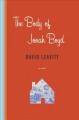 Go to record The body of Jonah Boyd : a novel