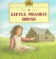 A little prairie house  Cover Image