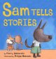 Sam tells stories  Cover Image