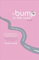 A bump in the road : from happy hour to baby shower  Cover Image