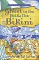 Ghost in the polka dot bikini  Cover Image