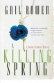 A killing spring : a Joanne Kilbourn mystery  Cover Image