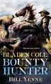 Bladen Cole : bounty hunter  Cover Image