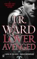 Lover avenged a novel of the Black Dagger Brotherhood  Cover Image
