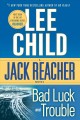 Bad luck and trouble : a Jack Reacher novel  Cover Image