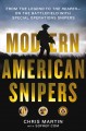 Modern American snipers : from the legend to the reaper : on the battlefield with special operations snipers  Cover Image