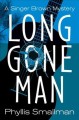 Long gone man : a Singer Brown mystery  Cover Image