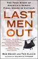 Last men out : the true story of America's heroic final hours in Vietnam  Cover Image