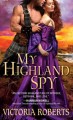 My Highland spy  Cover Image