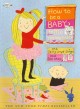 How to be a baby-- by me, the big sister  Cover Image