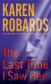 The last time I saw her : a novel  Cover Image