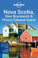 Nova Scotia, New Brunswick & Prince Edward Island  Cover Image