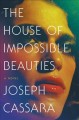 The house of impossible beauties  Cover Image
