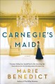 Carnegie's maid : a novel  Cover Image