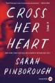 Cross her heart : a novel  Cover Image