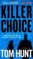 Killer choice : a thriller  Cover Image