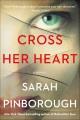 Cross her heart : a novel  Cover Image