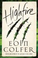 Highfire : a novel  Cover Image