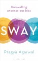 Sway : unravelling unconscious bias  Cover Image