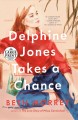 Go to record Delphine Jones takes a chance