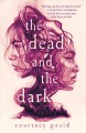 The dead and the dark /  Cover Image