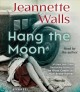 Go to record Hang the moon : a novel