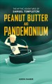 Peanut butter and pandemonium  Cover Image