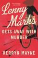 Lenny Marks gets away with murder : a novel  Cover Image