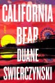 California Bear : a novel  Cover Image
