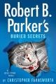 Robert B. Parker's Buried secrets  Cover Image