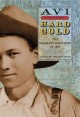 Hard gold : the Colorado gold rush of 1859, a tale of the Old West  Cover Image